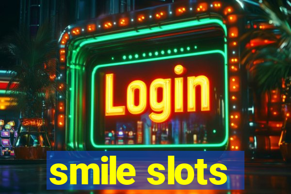 smile slots